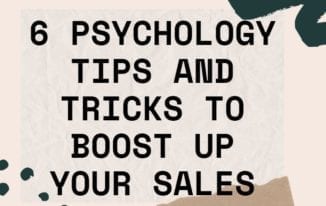 6 Psychology Tips and Tricks to Boost up Your Sales