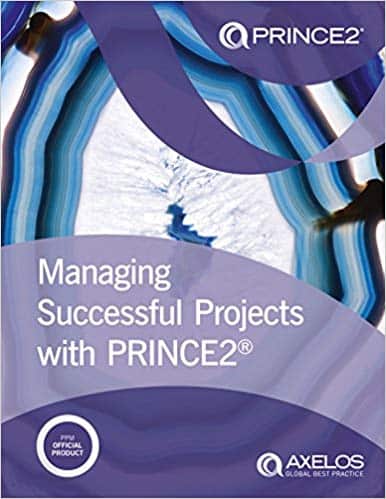 Managing Successful Projects with PRINCE2: 2017 Edition