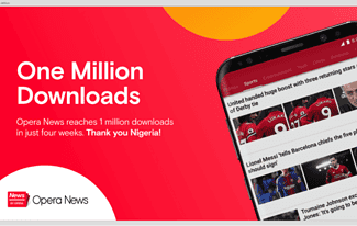 Opera News gets over 1 million Downloads