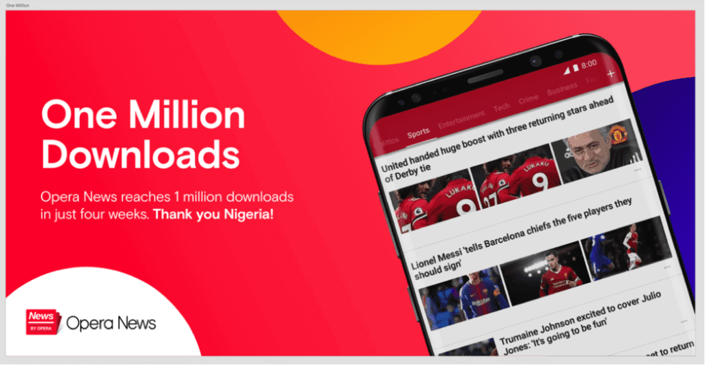 Opera News gets over 1 million Downloads