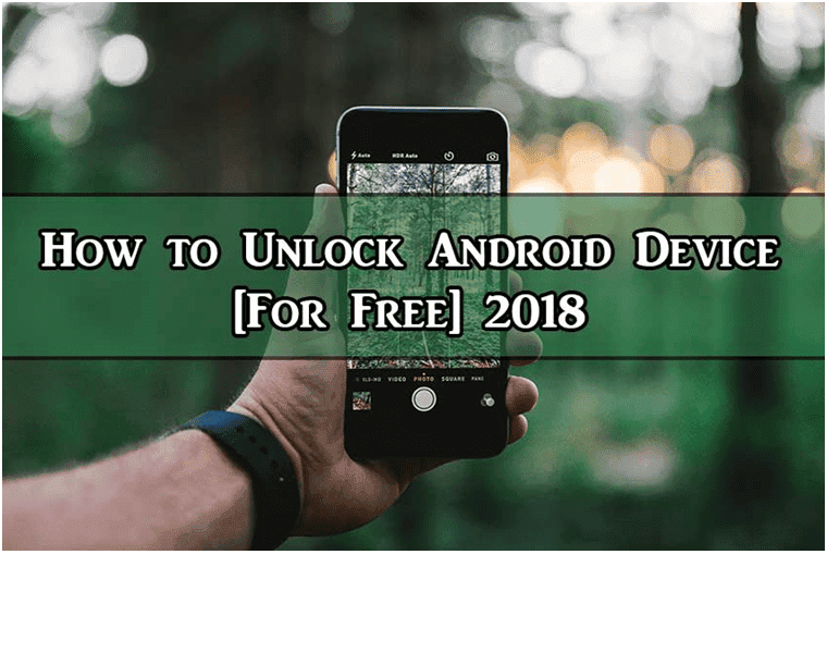 How to Unlock Android Device for Free