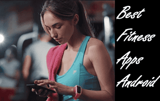 Best Fitness Apps for Android