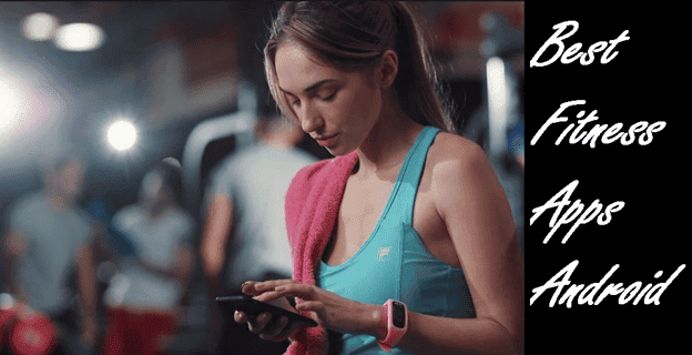 Best Fitness Apps for Android