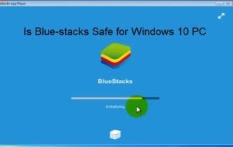 Is Bluestacks Safe For Windows 10 PC