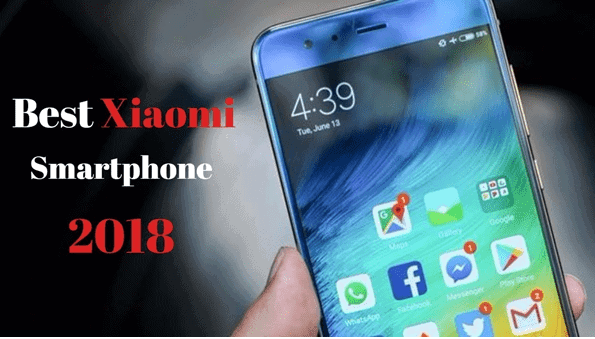 5 Best Xiaomi Smartphones In 2018