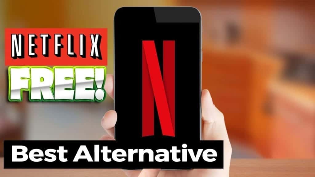 Best Free Netflix Alternatives