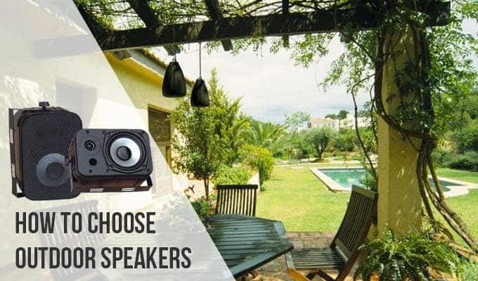 How to Choose Outdoor Speakers