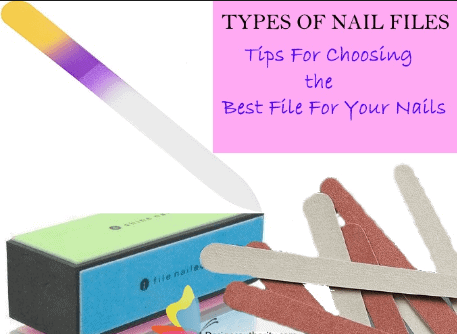 Choosing the Best Nail File