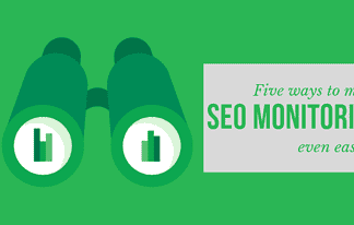 5 Ways To Make SEO Monitoring Even Easier!