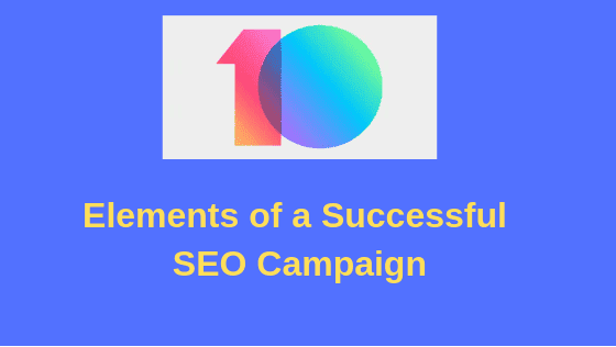 10 Elements of a Successful SEO Campaign