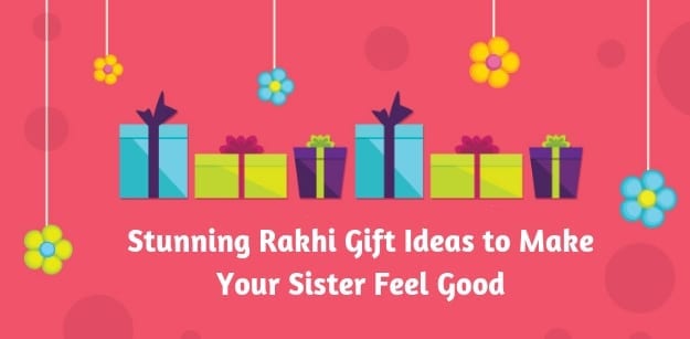 Make Your Sister Feel Lucky with Special Rakhi Gifts