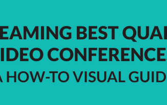 streaming best quality video conferences