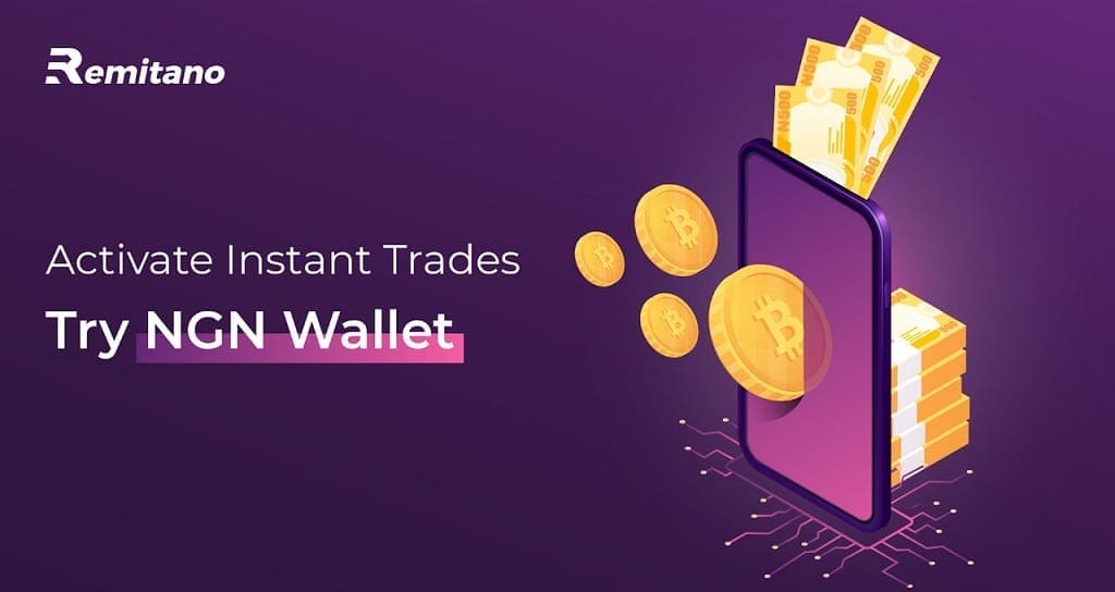 Remitano adds Nigerian Naira Wallet with Instant Trade Feature