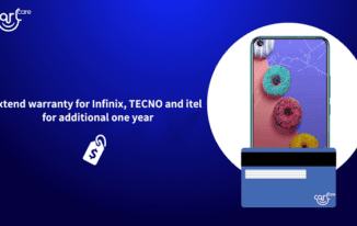 Carlcare Introduces One-Year Warranty Extension for Infinix, TECNO and Itel