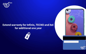 Carlcare Introduces One-Year Warranty Extension for Infinix, TECNO and Itel