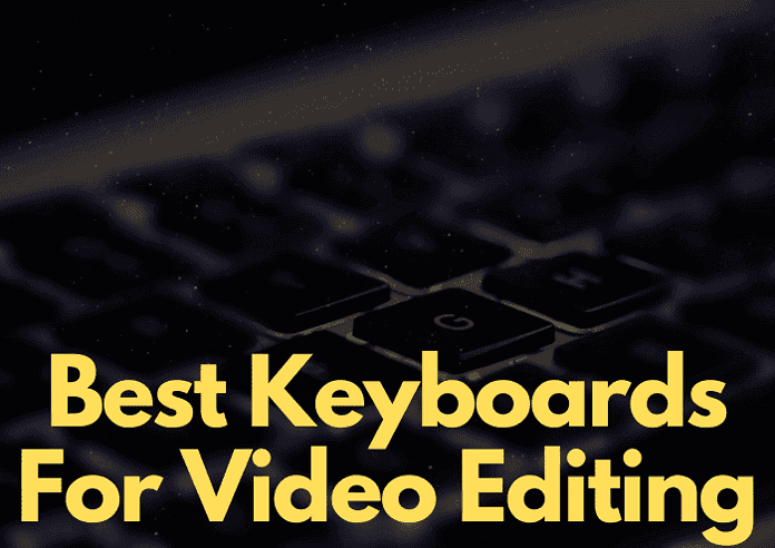 Best Keyboards for Video Editing