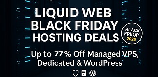 Liquid Web Black Friday Deals 2025, up to 77% off VPS, Dedicated Server, and WordPress Hosting Liquid Web Black Friday