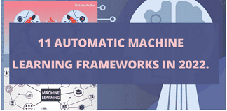 Automatic Machine Learning Frameworks