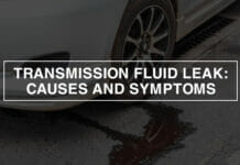 Causes and Symptoms of Transmission Fluid Leak