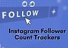 Instagram Followers Counts Trackers