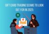 Gift Card Trading Scams to Look Out for in 2025