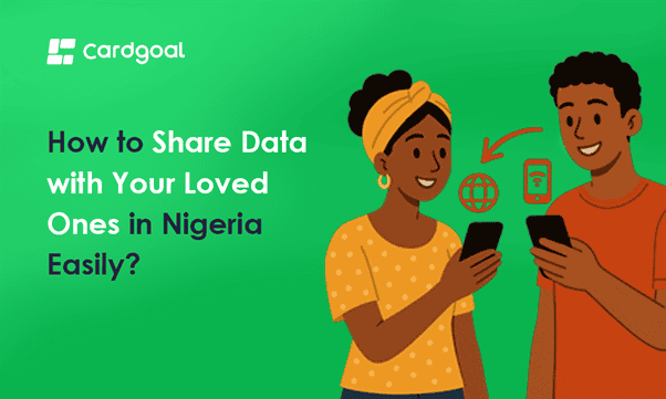 Share Mobile Data in Nigeria with Cardgoal