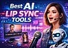 Best AI Lip Sync Tools