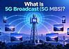 Illustration of a 5G broadcast (5G MBS) tower sending a single TV signal to multiple smartphones and TVs