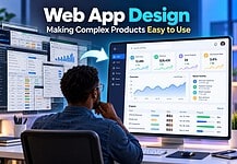 Web App Design: What Makes Complex Products Easy to Use